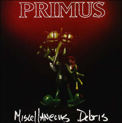 Primus — Miscellaneous Debris 앨범 커버