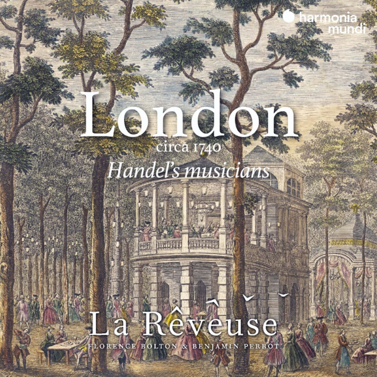 La Reveuse 런던 1740년경 (London Circa 1740 - Handel'S Musicians)