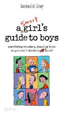 A Smart Girls Guide to Boys