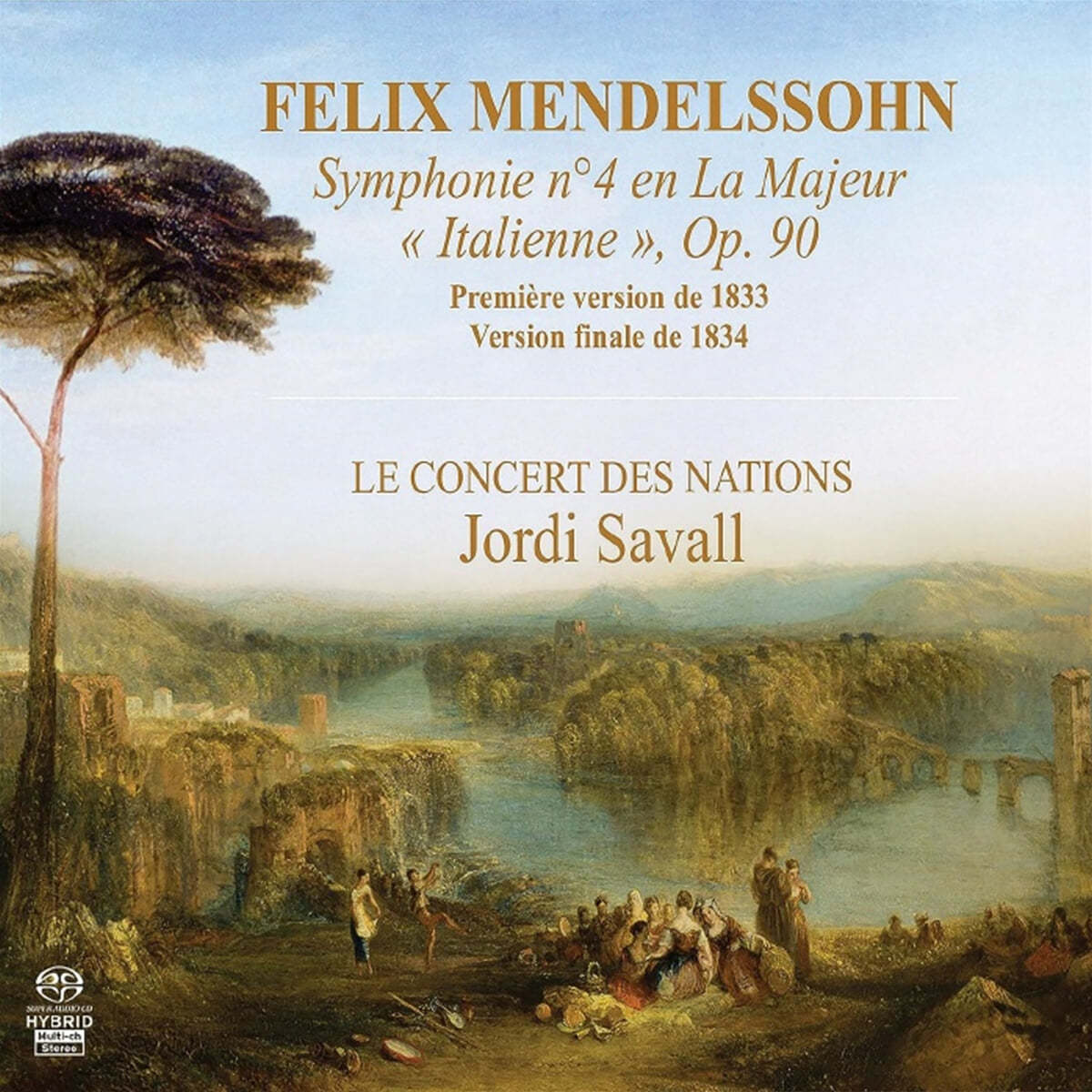 Jordi Savall 멘델스존: 교향곡 4번 &#39;이탈리아&#39; (Mendelssohn: Symphony Op.90 &#39;Italian&#39;)
