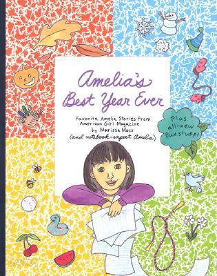 Amelia's Best Year Ever: Favorite Amelia Stories from American Girl Magazine
