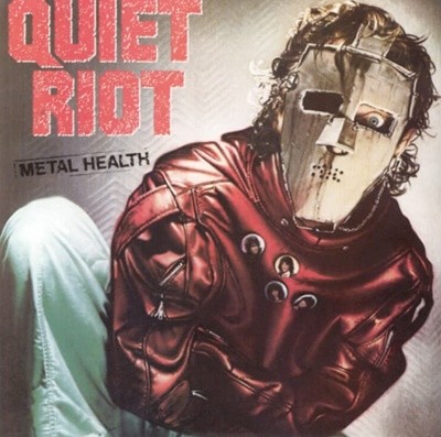 콰이어트 라이엇 (Quiet Riot) - Metal Health (US발매)