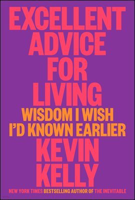 Excellent Advice for Living