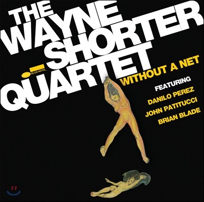 Wayne Shorter Quartet - Without a Net