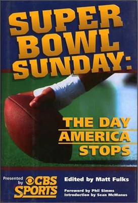 Super Bowl Sunday: The Day America Stops