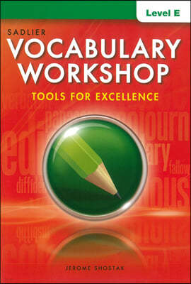 Vocabulary Workshop Tools for Excellence Student Book E (G-10)