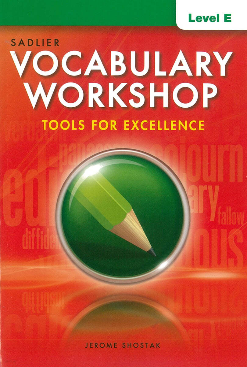 Vocabulary Workshop Tools for Excellence Student Book E (G-10)
