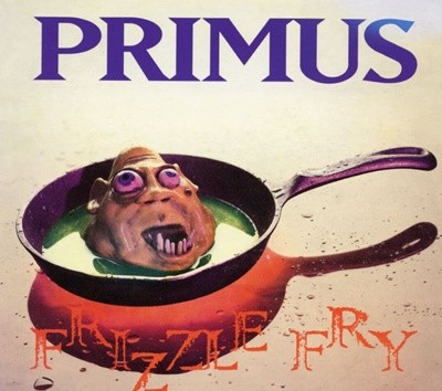 프리머스 - Primus - Frizzle Fry [디지팩] [U.S발매]