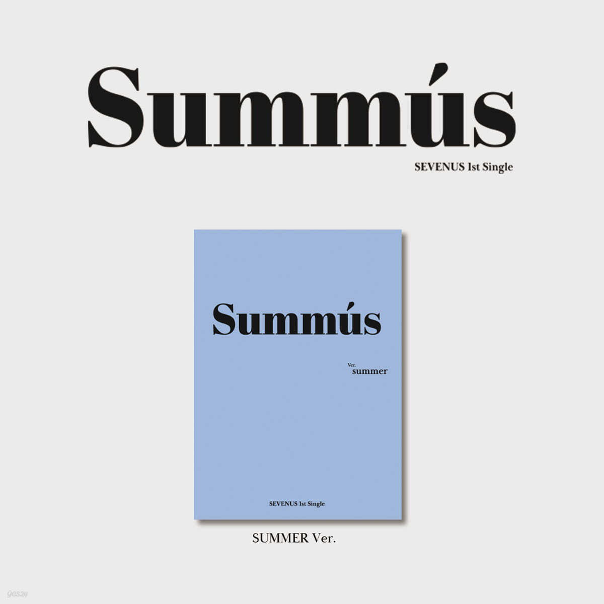 세븐어스 (SEVENUS) - 1st Single : SUMMUS [Summer Ver.]