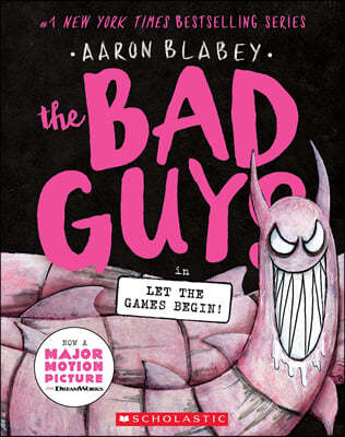 The Bad Guys #17 : The Bad Guys in Let the Games Begin! 