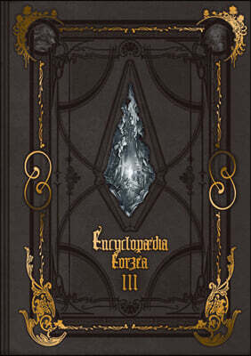 Encyclopaedia Eorzea the World of Final Fantasy XIV Volume III