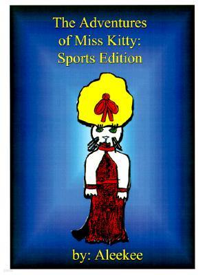 The Adventures of Miss Kitty