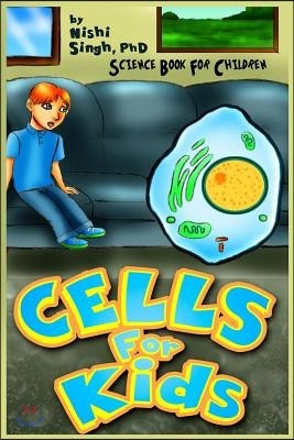 Cells for Kids (Science Book for Children)