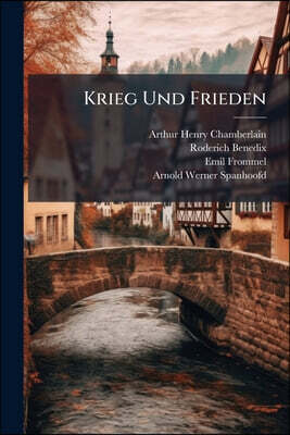 Krieg Und Frieden: Erzählungen Von Emil Frommel, "Villamaria" Und Hans Hoffmann. for Use in School and College