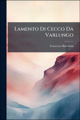Lamento Di Cecco Da Varlungo