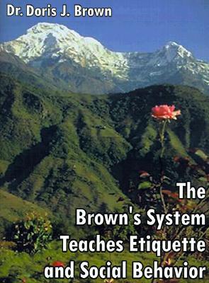 The Brown's System Teaches Etiquette and Social Behavior