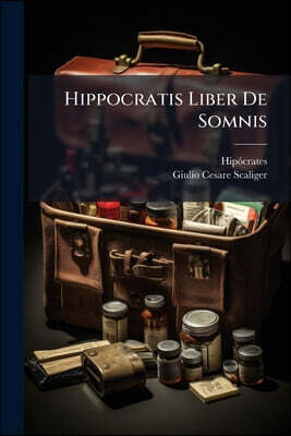 Nabu Press Hippocratis Liber De Somnis