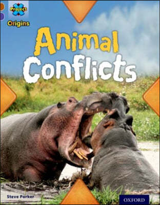 Project X Origins: Brown Book Band, Oxford Level 11: Conflict: Animal Conflicts