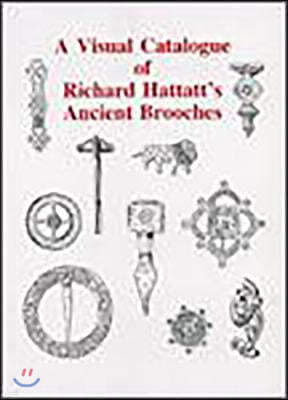 A Visual Catalogue of Richard Hattatt's Ancient Brooches