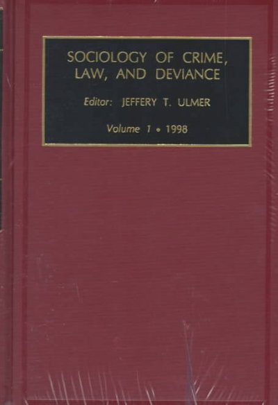 Sociology of Crime, Law, and Deviance, Volume 1