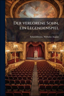 Der verlorene Sohn, ein Legendenspiel