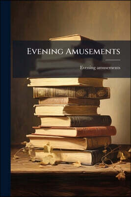 Evening Amusements