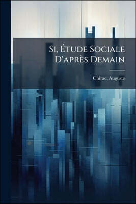 Si, Étude Sociale D'après Demain