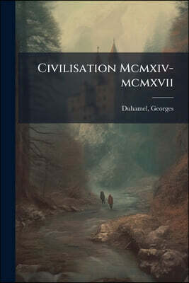 Civilisation Mcmxiv-mcmxvii