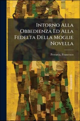 Intorno Alla Obbedienza Ed Alla Fedelta Della Moglie Novella