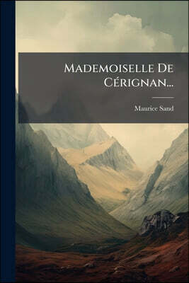 Mademoiselle De Cérignan...