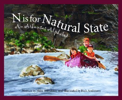N Is for Natural State: An Arkansas Alphabet