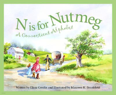 N Is for Nutmeg: A Connecticut Alphabet