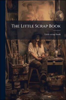 The Little Scrap Book
