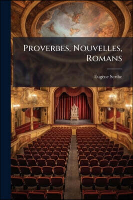 Proverbes, Nouvelles, Romans: La Maitresse Anonyme. Carlo Broschi. Maurice...