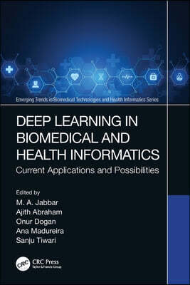 Deep Learning in Biomedical and Health Informatics