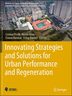 Innovating Strategies and Solutions for Urban Performance and Regeneration