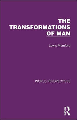 Transformations of Man