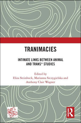 Tranimacies