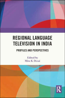 Regional Language Television in India: Profiles and Perspectives