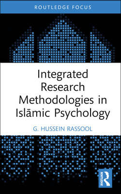 Integrated Research Methodologies in Isl?mic Psychology