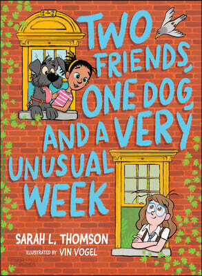 Two Friends, One Dog, and a Very Unusual Week