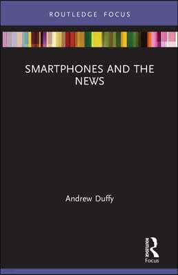 Smartphones and the News