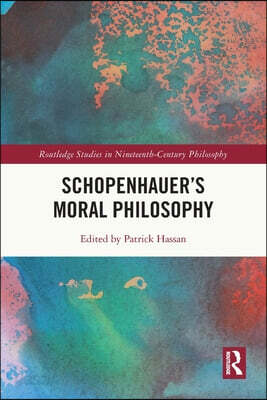 Schopenhauer’s Moral Philosophy