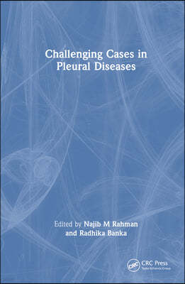 Challenging Cases in Pleural Diseases