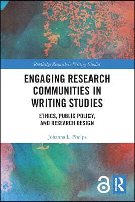 Engaging Research Communities in Writing Studies
