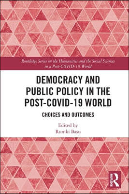 Democracy and Public Policy in the Post-COVID-19 World