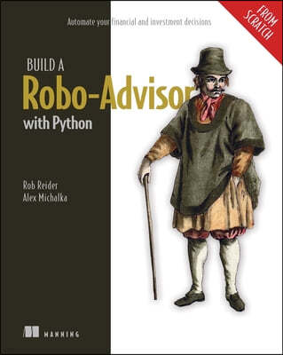 Build a Robo-Advisor with Python (from Scratch): Automate Your Financial and Investment Decisions