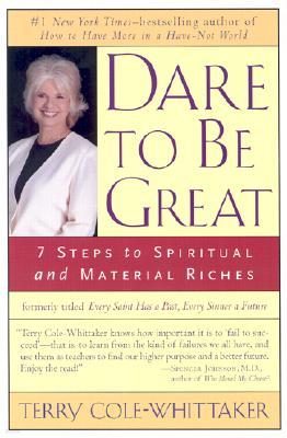 Dare to Be Great: 7 Steps to Spiritual and Material Riches