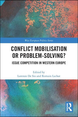 Conflict Mobilisation or Problem-Solving?