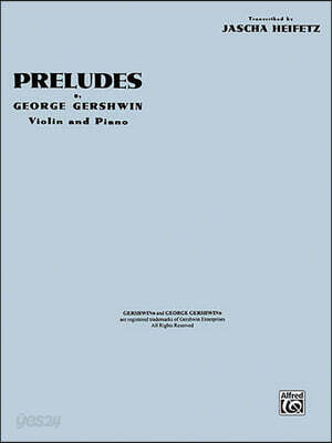 Preludes: For Violin and Piano Transcribed by Jascha Heifetz